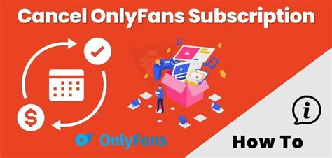 unsubscribe onlyfans|How to Cancel OnlyFans Subscription 